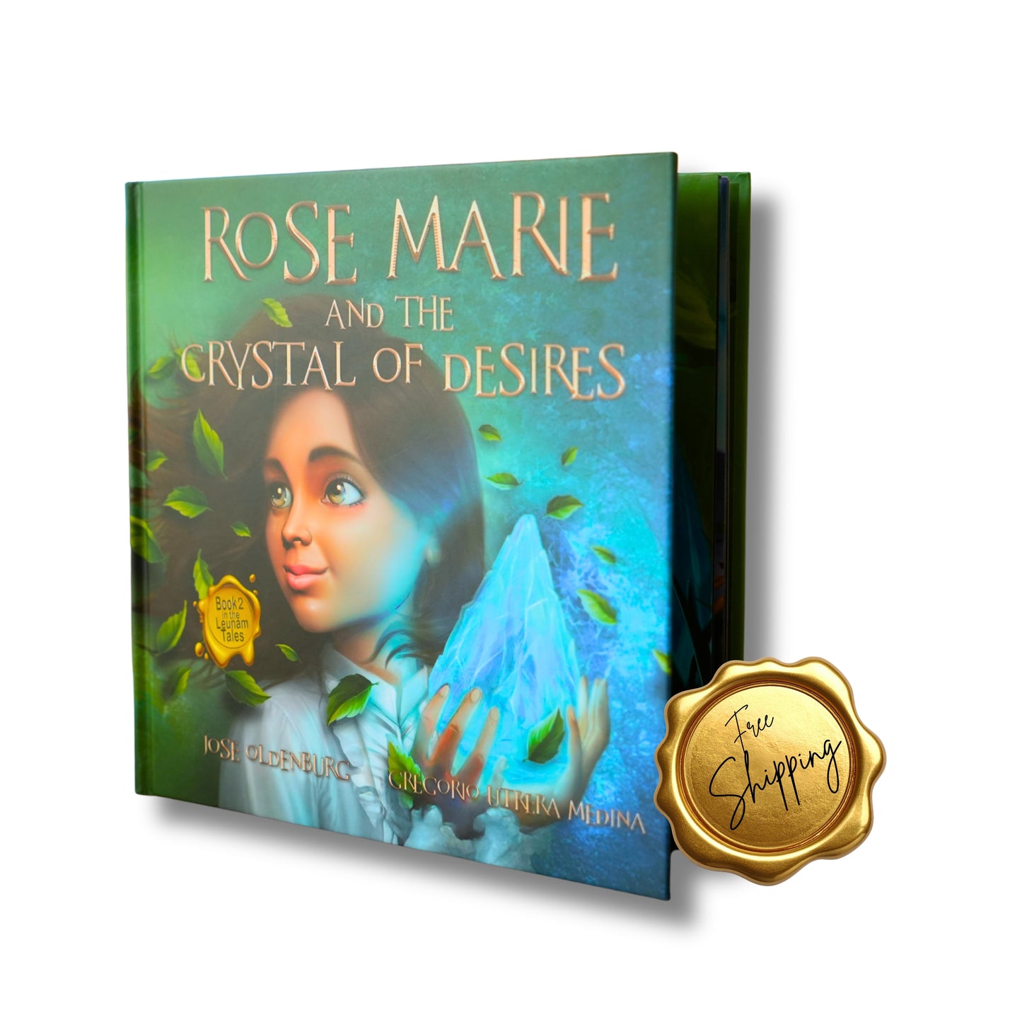 Rose Marie And The Crystal Of Desires | Book 2 | Hardcover Family Book | 88 Cinematic Illustrated Pages